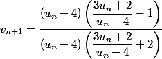 v_{n+1} = \dfrac{(u_n + 4) \left(\dfrac{3u_n+2}{u_n+4} - 1 \right)}{(u_n + 4) \left(\dfrac{3u_n+2}{u_n+4} +2 \right)}